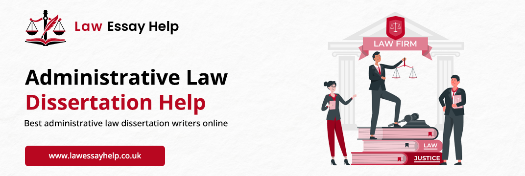 Administrative Law Dissertation Help