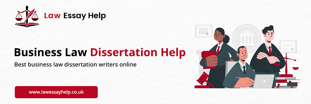 Business Law Dissertation Help