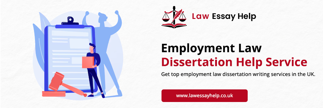 Employment Law Dissertation Help