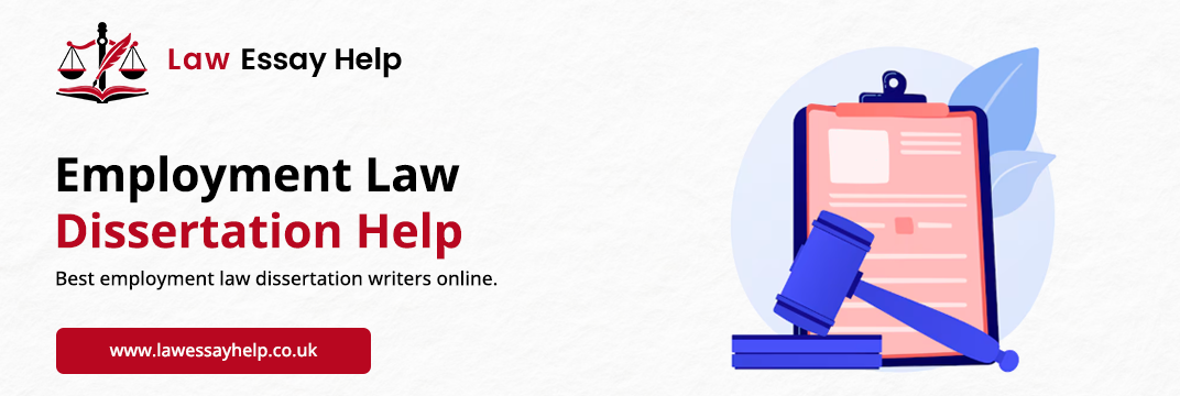 Employment Law Dissertation Help