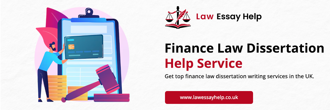 Finance Law Dissertation Help