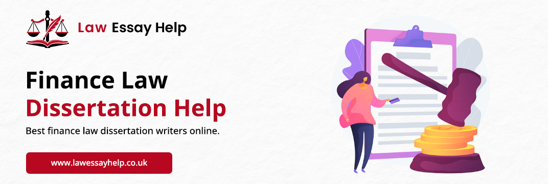 Finance Law Dissertation Help