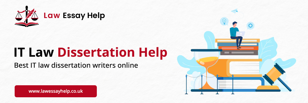 IT Law Dissertation Help