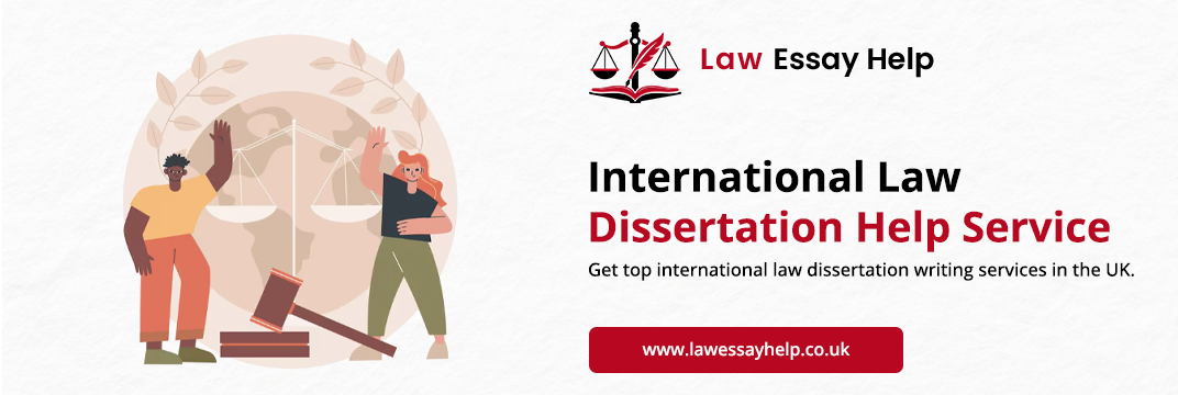 International Law Dissertation Help