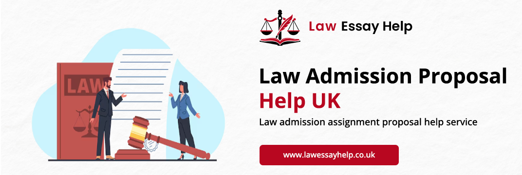 Law Admission Proposal Help UK