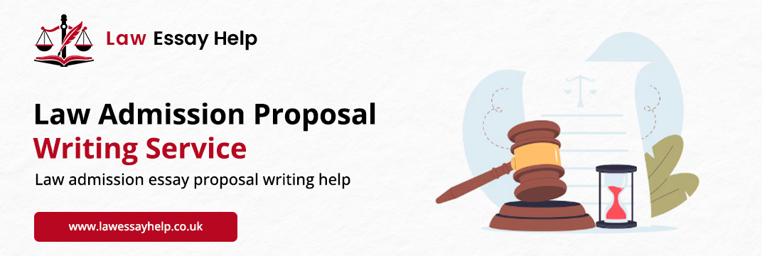 Law Admission Proposal Writing Service