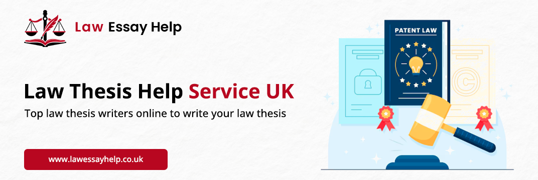 Law Thesis Help Service UK