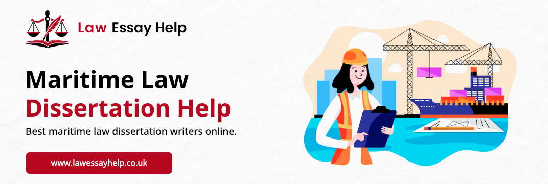 Maritime Law Dissertation Help