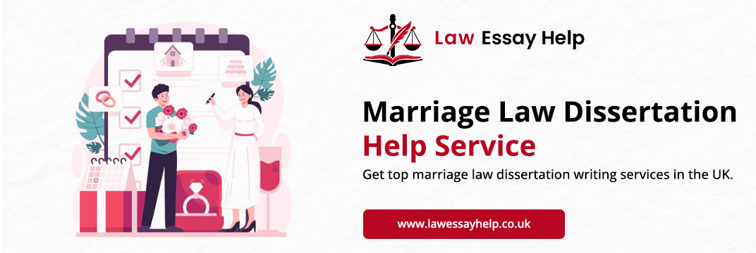 Marriage Law Dissertation Help