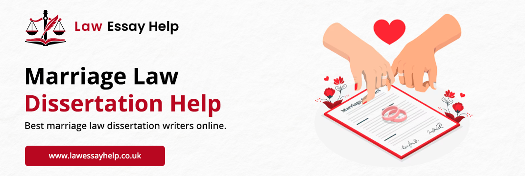 Marriage Law Dissertation Help