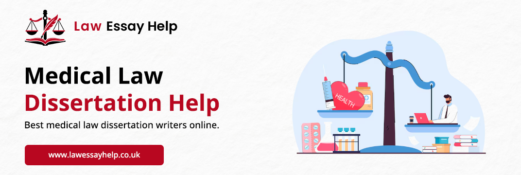 Medical Law Dissertation Help