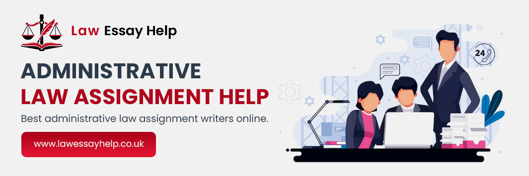 Administrative Law Assignment Help