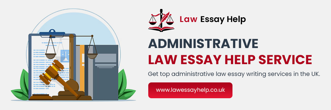 Administrative Law Essay Help Service