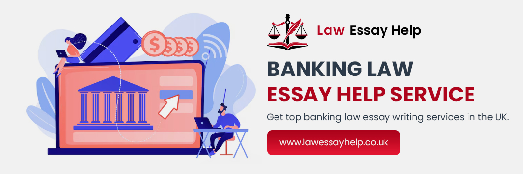 Banking Law Essay Help Service