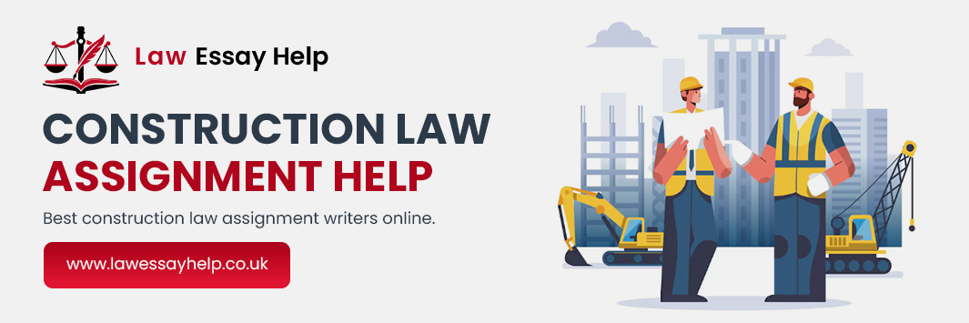 Construction Law Assignment Help