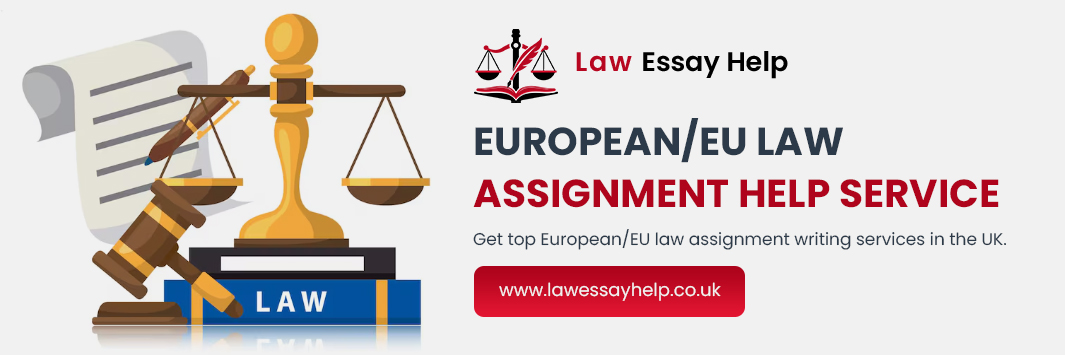 European EU Law Assignment Help Service