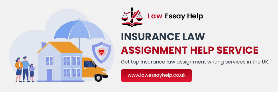 Insurance Law Assignment Help Service