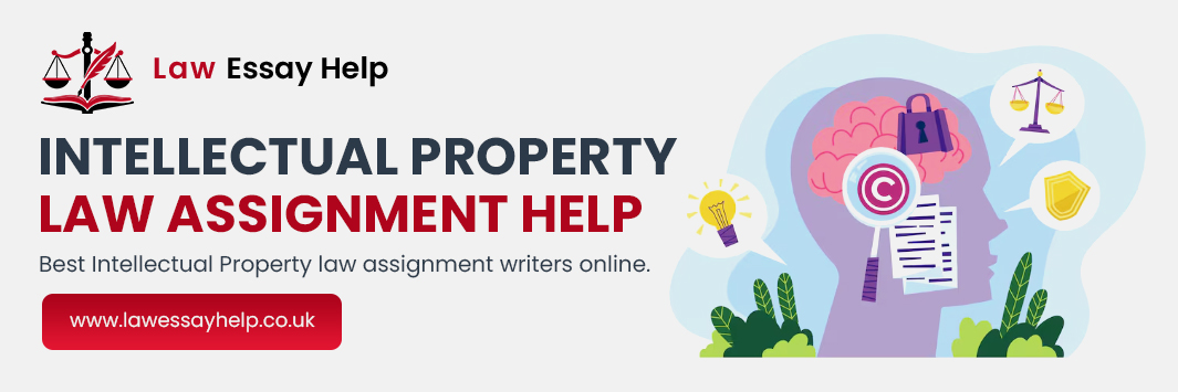 Intellectual Property Law Assignment Help