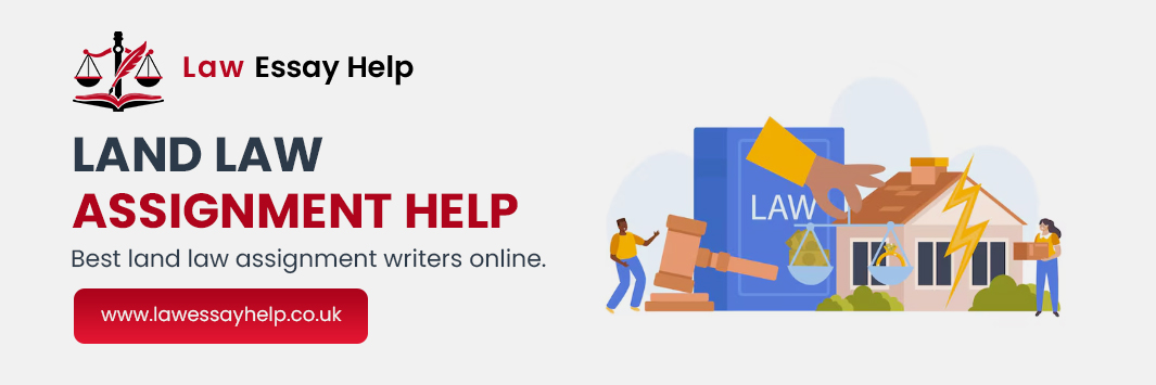 Land Law Assignment Help