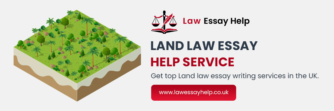Land Law Essay Help Service