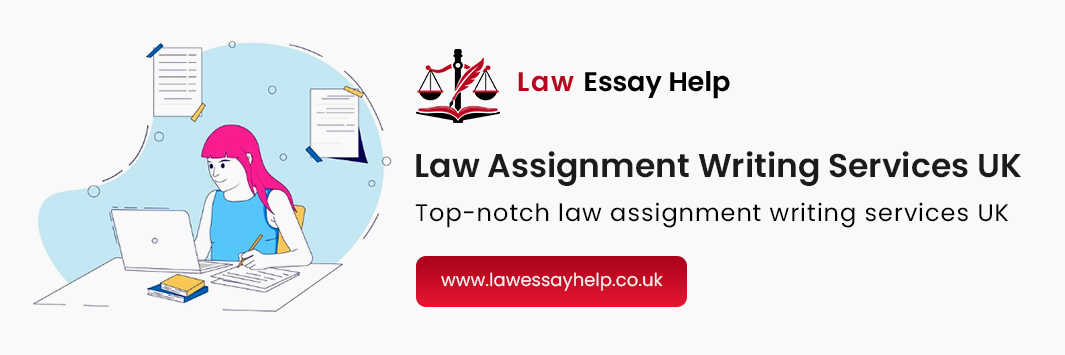 Law Assignment Writing Services UK