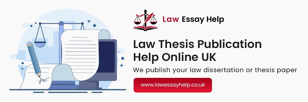 Law Thesis Publication Help Online UK