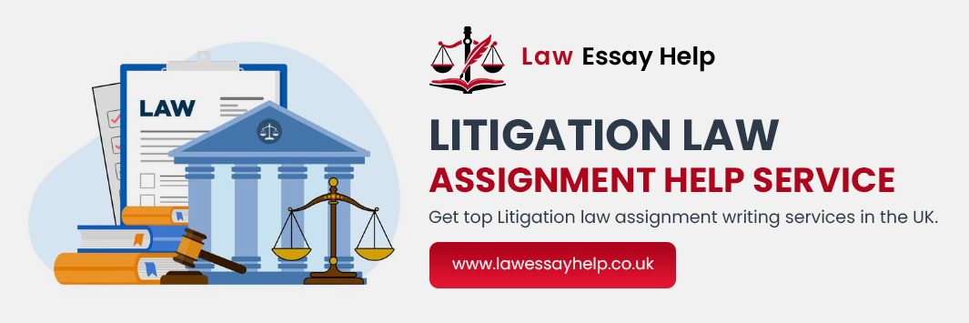 Litigation Law Assignment Help Service