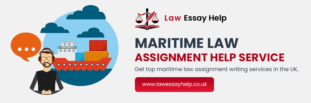 Maritime Law Assignment Help Service
