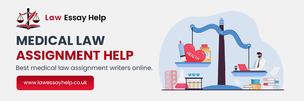 Medical Law Assignment Help