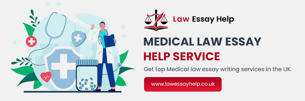 Medical Law Essay Help Service