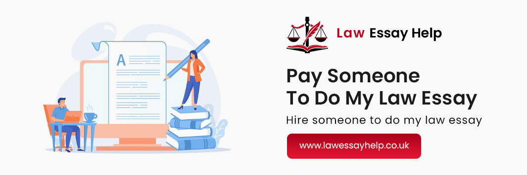 Pay Someone To Do My Law Essay
