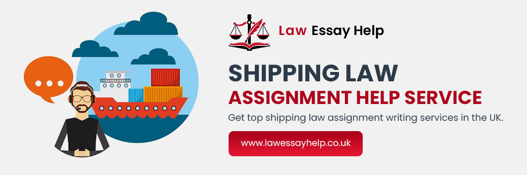 Shipping Law Assignment Help Service
