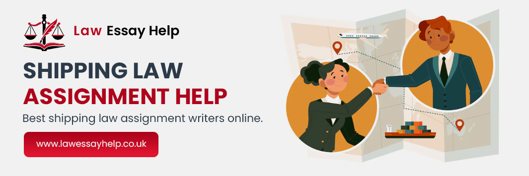 Shipping Law Assignment Help