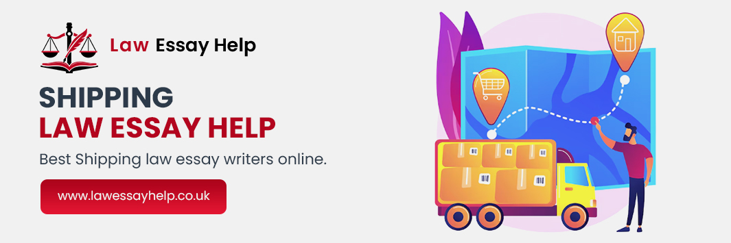 Shipping Law Essay Help