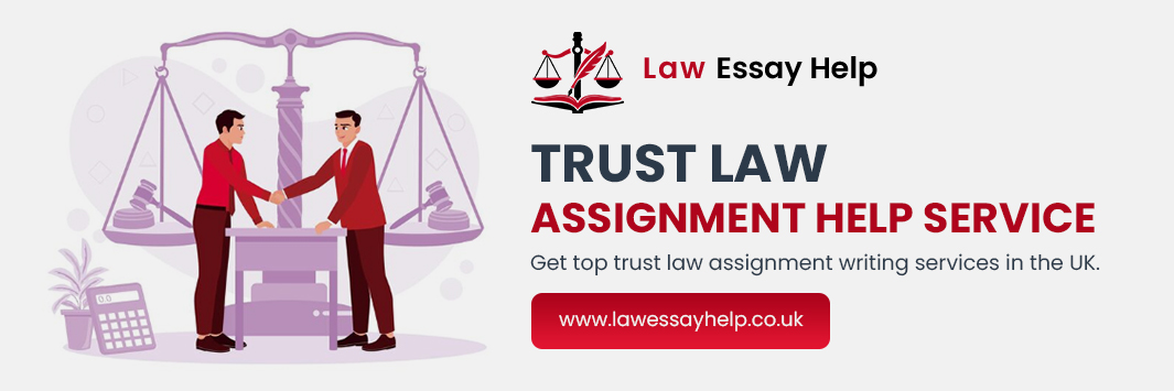 Trust Law Assignment Help Service