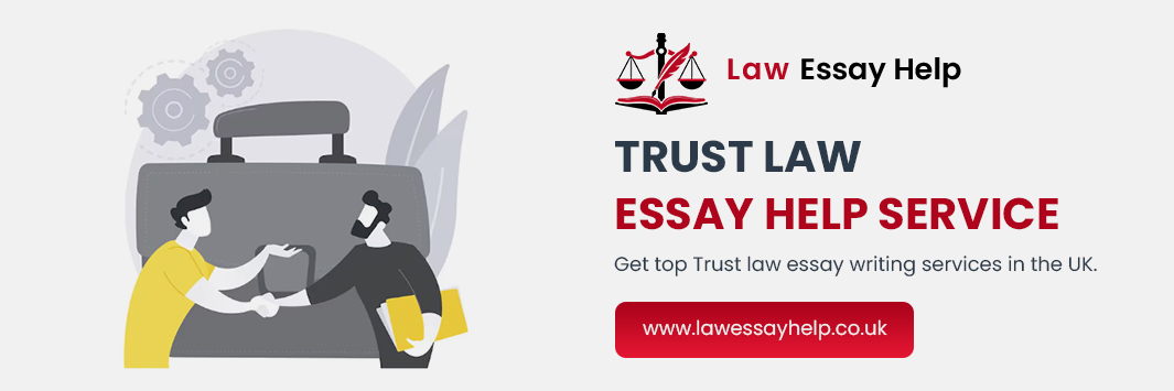 Trust Law Essay Help Service